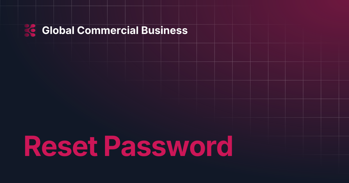 Reset Password | Global Commercial Business