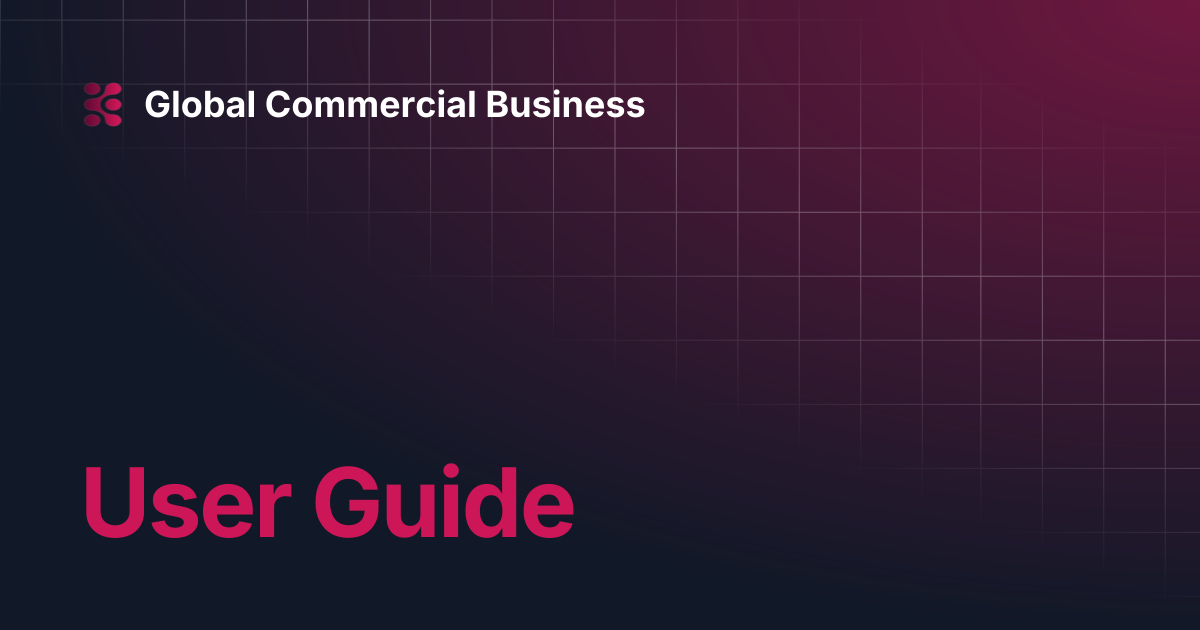 User Guide | Global Commercial Business